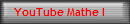 YouTube Mathe I